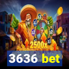 3636 bet